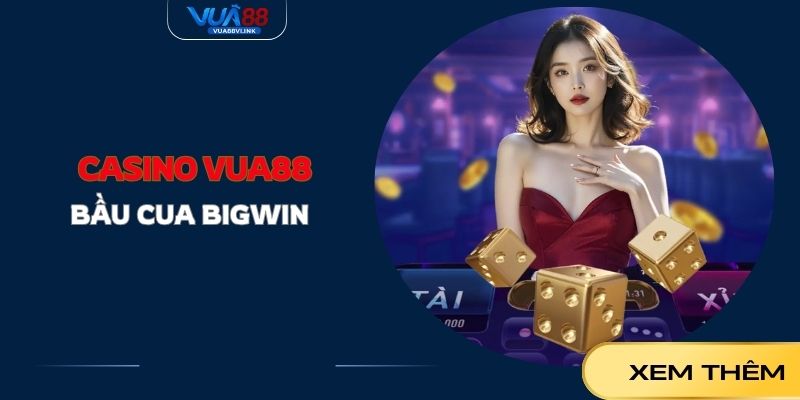 Bầu Cua Bigwin