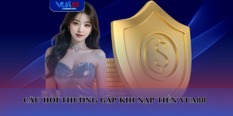 Người chơi có thể tham khảo một số câu hỏi thường gặp khi nạp tiền