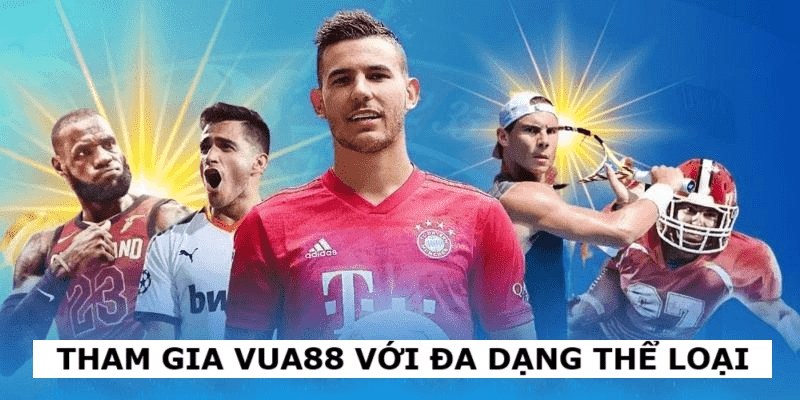 Tham gia Vua88 với đa dạng thể loại